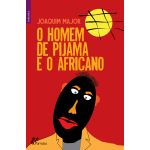 O Homem de Pijama e o Africano