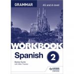 Spanish a-level grammar workbook 2