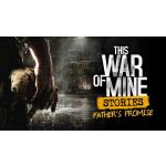 This War of Mine: Stories Father's Promise Steam Digital