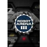 Robot Arena III on Steam